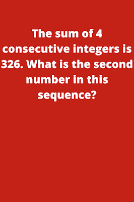 The sum of 4 consecutive integers is 326. What is the second number in this sequence?
