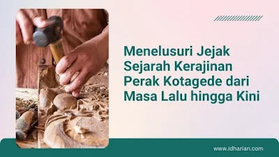 Menelusuri Jejak Sejarah Kerajinan Perak Kotagede dari Masa Lalu hingga Kini