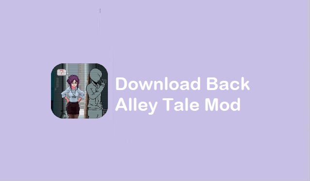 download Back Alley Tale Mod Apk