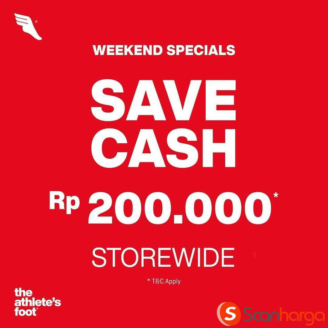 Promo The Athlete’s Foot SPECIALS WEEKEND CASH REBATE 200K