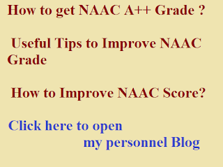 Suggestions to improve NAAC process, Tips to get NAAC A Grade,  Requirements for NAAC A Grade