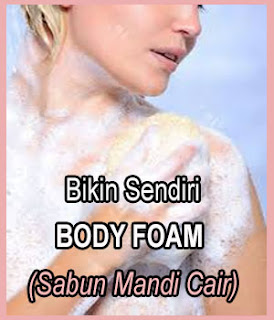 Cara Membuat Sabun Mandi Cair