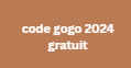 code gogo 2024 gratuit