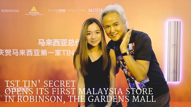 【活动】TST Tin' Secret 庭秘密正式进军大马市场，林瑞阳抵马在Robinsons, The Gardens Mall开首个专柜品牌 ♥