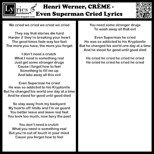 Henri Werner, CRÈME - Even Superman Cried Lyrics | lyricsassistance.blogspot.com