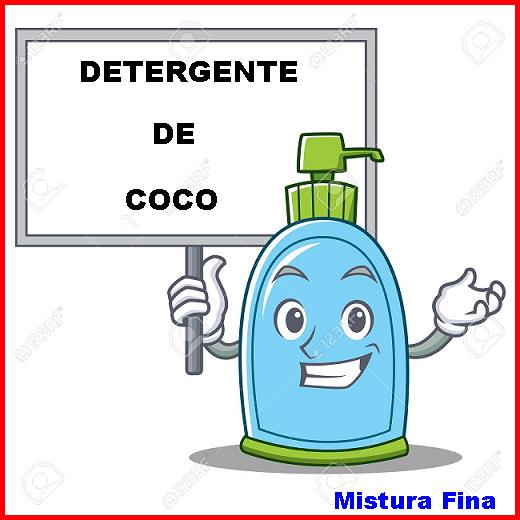 RECEITA DETERGENTE CASEIRO DE COCO