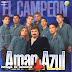 Amar Azul - El Campeón 2000