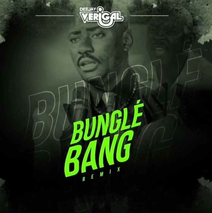 DJ Verigal - Tudo Bunglé Bang (Afro House)[Áudio Oficial]