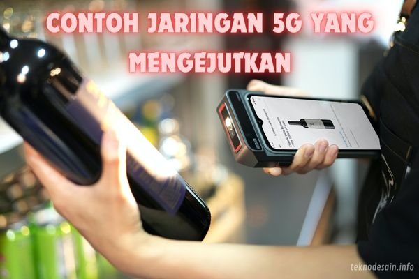 Berikut Merupakan Contoh Jaringan 5G yang Mengejutkan