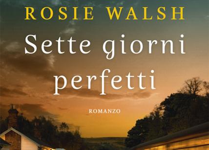 Italia Libri: "Sette giorni perfetti" di Rosie Walsh