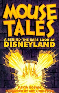 Mouse Tales: A behind The Ears Look At DisneyLand