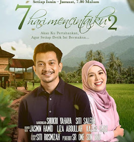 Novel 7 Hari Mencintaiku 2 Karya Siti Rosmizah (Drama Adaptasi Novel), Drama 7 Hari Mencintaiku 2, Poster Drama Drama 7 Hari Mencintaiku 2, 
