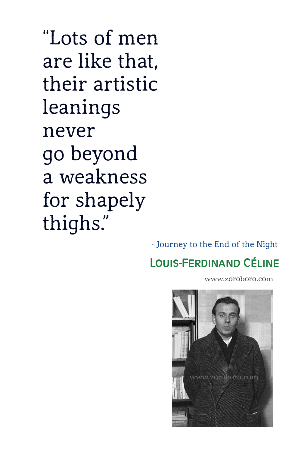 Louis-Ferdinand Celine Quotes, Louis-Ferdinand Celine Journey to the End of the Night Quotes, Louis-Ferdinand Céline Poems, Louis-Ferdinand Celine Poetry.