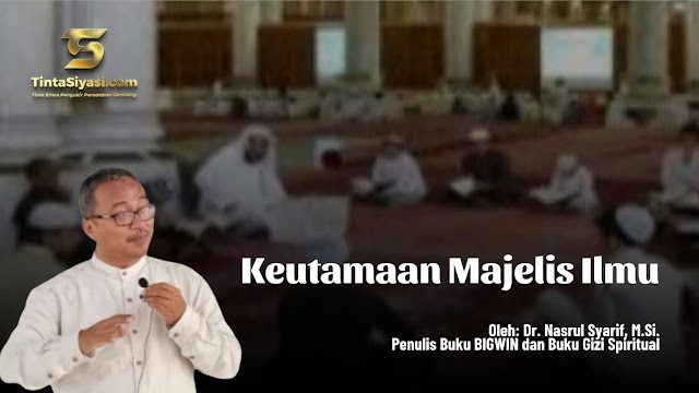 Keutamaan Majelis Ilmu