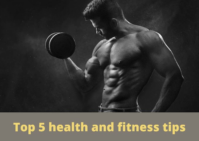 top 15 health and fitness tips 