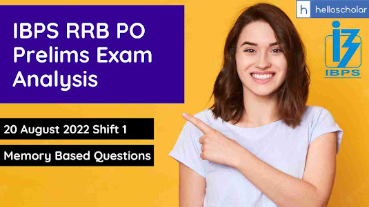 IBPS RRB PO Exam Analysis 2022, 20th August Shift 1 Exam Review & Questions Asked