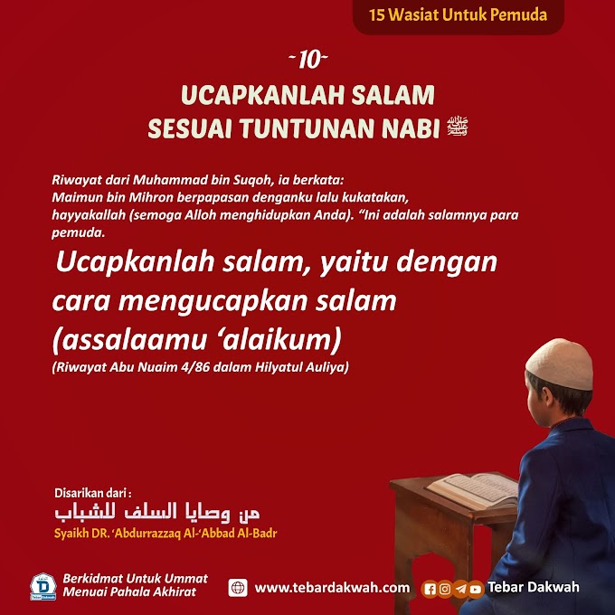 WASIAT 10 | UCAPKANLAH SALAM SESUAI TUNTUNAN NABI ﷺ 