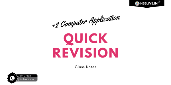Plus Two Computer Application(Commerce & Humanities) Quick Revision Notes