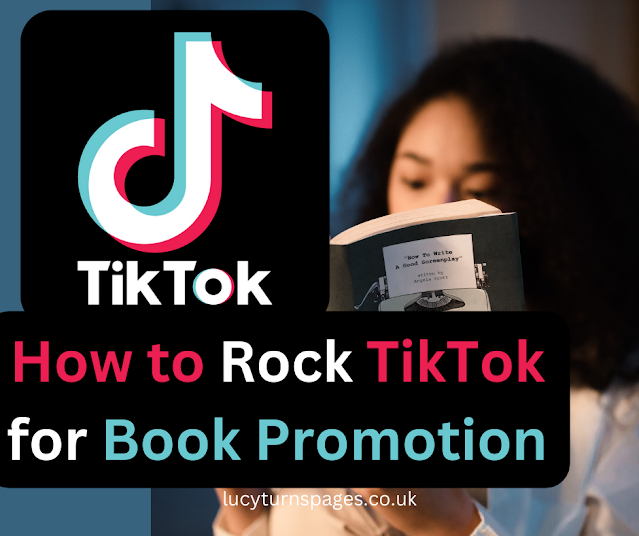 Split image. Left side: TikTok logo and phone displaying app. Right side: Author holding a book with cover facing outwards. Text overlay: How to Rock TikTok for Book Promotion.
