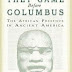 They Came Before Columbus: The African Presence in Ancient America-Dr. Ivan Van Sertima