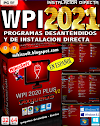 WPI 2021 - POR MIXGUEL PROGRAMAS DESATENDIDOS Y DE INSTALACION DIRECTA EN 2 DVDS EN EPSÑAOL 32 64 BITS