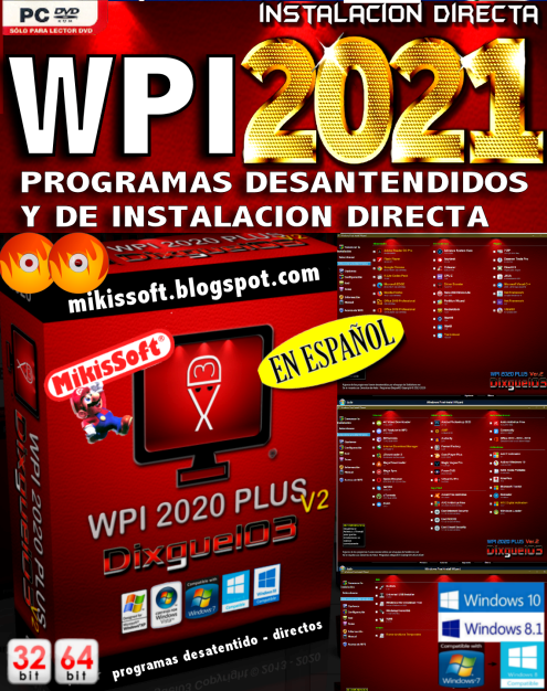 WPI 2021 - POR MIXGUEL PROGRAMAS DESATENDIDOS Y DE INSTALACION DIRECTA EN 2 DVDS EN EPSÑAOL 32 64 BITS