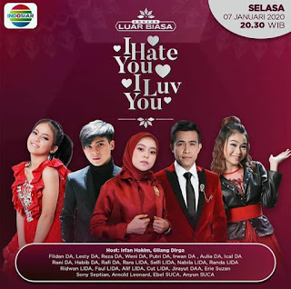 INDOSIAR - Konser Luar Biasa I Hate You I Luv You Malam Ini