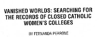  Searching for the Records of Closed Catholic Women Searching for Records of Closed Catholic Women's Colleges