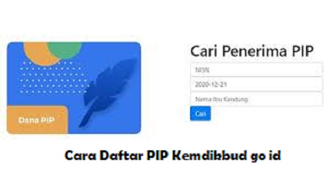  PIP Kemdikbud adalah singkatan dari Program Indonesia Pintar Cara Daftar PIP Kemdikbud go id Terbaru