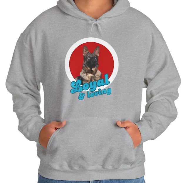 A Hoodie With Working Line German Shepherd Large Build with Great Bone Structure, a Broad Head and Caption Loyal & Loving
