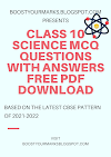 MCQ QUESTIONS FOR CBSE CLASS 10 SCIENCE WITH ANSWERS FREE PDF DOWNLOAD : MCQ QUESTIONS BASED ON LATEST 2021-2022 CBSE PATTERN 