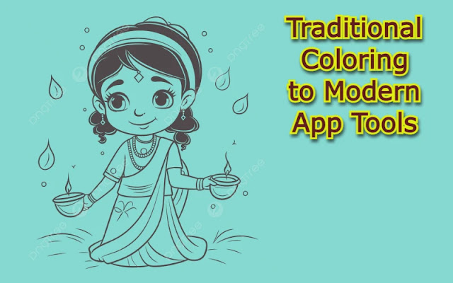 Traditional Coloring to Modern App Tools