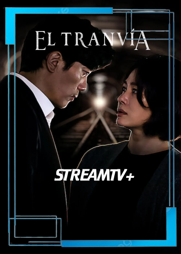 El Tranvía (Audio Latino) Drama Completo