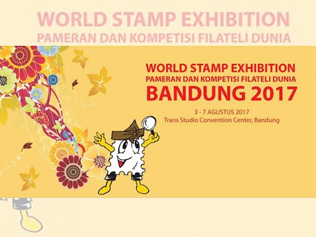 Pameran Filateli Dunia Digelar di Bandung 3 - 7 Agustus 2017 
