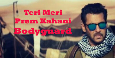 Teri Meri Prem Kahani Bodyguard