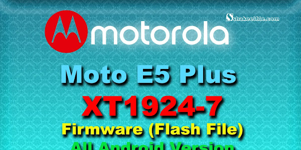 Motorola Moto E5 Plus (XT1924-7) Firmware (Flash File) All Android Version