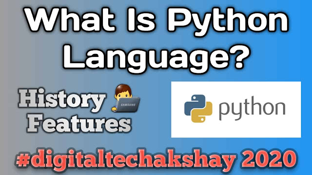 What Is Python Programming Language?,Features of Python, Interpreter Language, Interpreter Language, Extensible Language, Large Standard Library, what is python used for, what is python 3, python software, what is python in hindi, python tutorial, learn python for beginners, python programming, python language kya hai in hindi, python language ke features kya hai in hindi