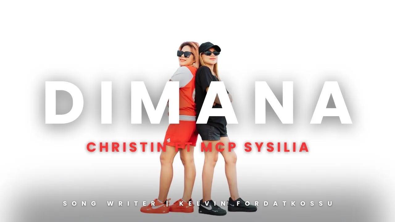 Di Mana - Christin Makapuan feat. MCP Sysilia
