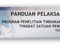 Panduan Pelaksanaan Penelitian Tindakan Kelas (PTK) Tingkat Satuan Pendidikan Tahun 2016