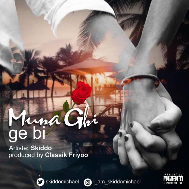 Skiddo - Muna Ghi Ge Bi (Prod. By Classic Fryoo)