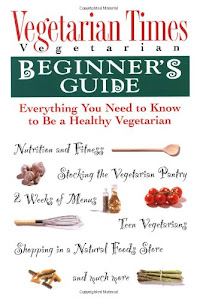 Vegetarian Times Vegetarian Beginner's Guide