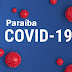 Paraíba confirma 930 novos casos de Covid-19 com 19 óbitos nas últimas 24 horas.