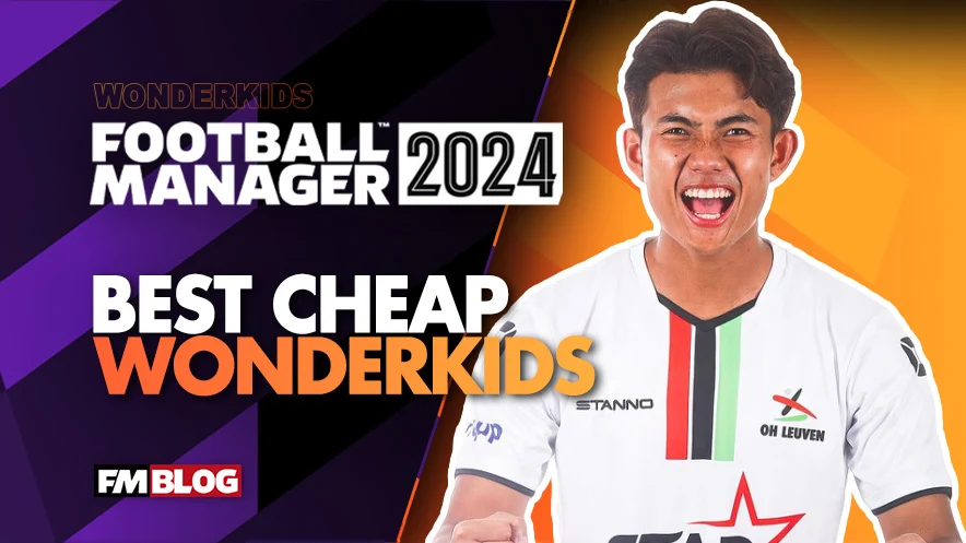 Best Cheap FM24 Wonderkids