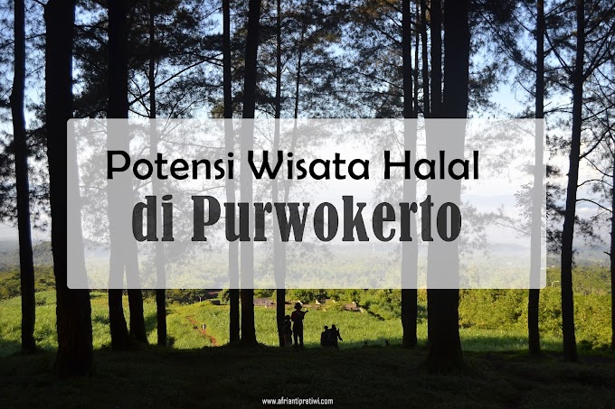 Potensi Wisata Halal di Purwokerto