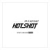 HOTSHOT (I'm a hotshot) [Repackage]