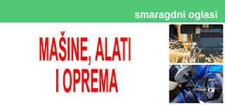 - PRODAJA MAŠINA, ALATA I OPREME SMARAGDNI OGLASI - 10.