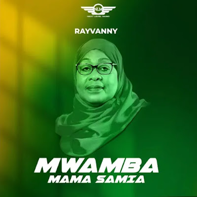 Rayvanny – Mama Samia MWAMBA (Afro Beat 2023)