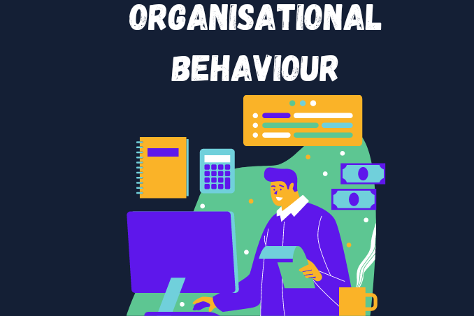 ORGANISATIONAL BEHAVIOUR - Definition & Importance | knowledgetoday.in