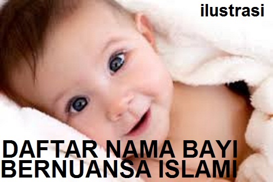 nama bayi  keren  bernuansa islam  maknanya