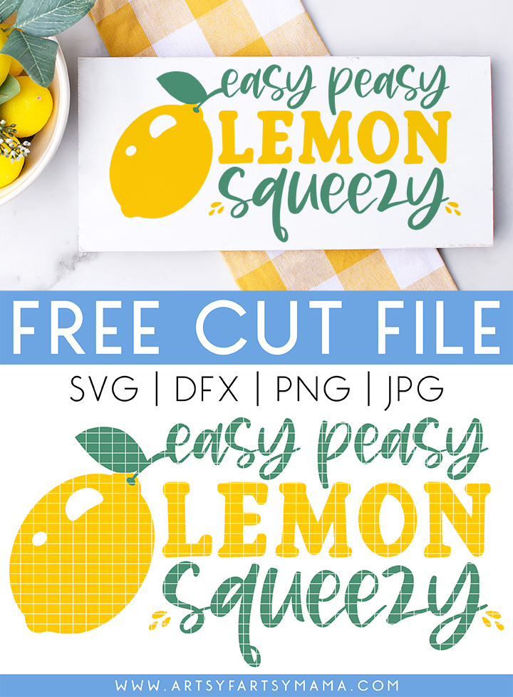 Free Easy Peasy Lemon Squeezy SVG Cut File